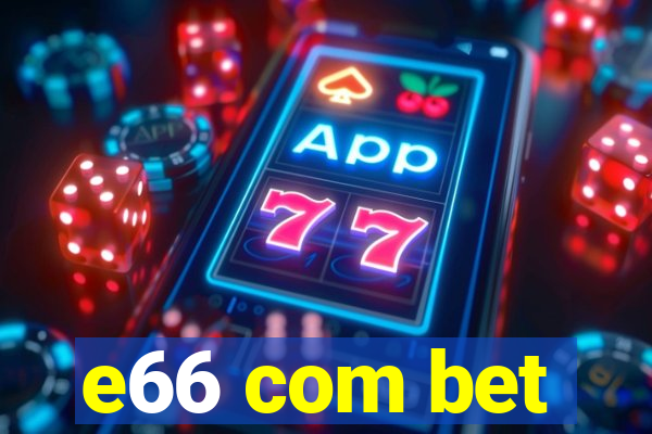 e66 com bet